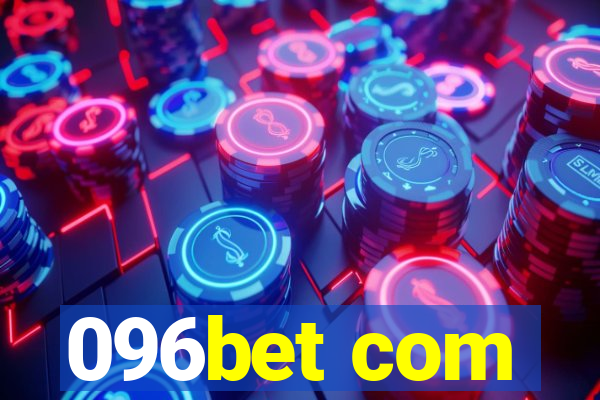 096bet com